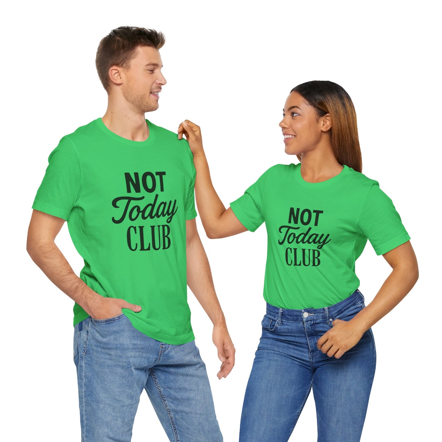 Keep Calm & Join the Not Today Club Tee, Casual Statement T-Shirt, Gift for Friends, Motivational Apparel, Relaxed Couple's Shirt, [...]
