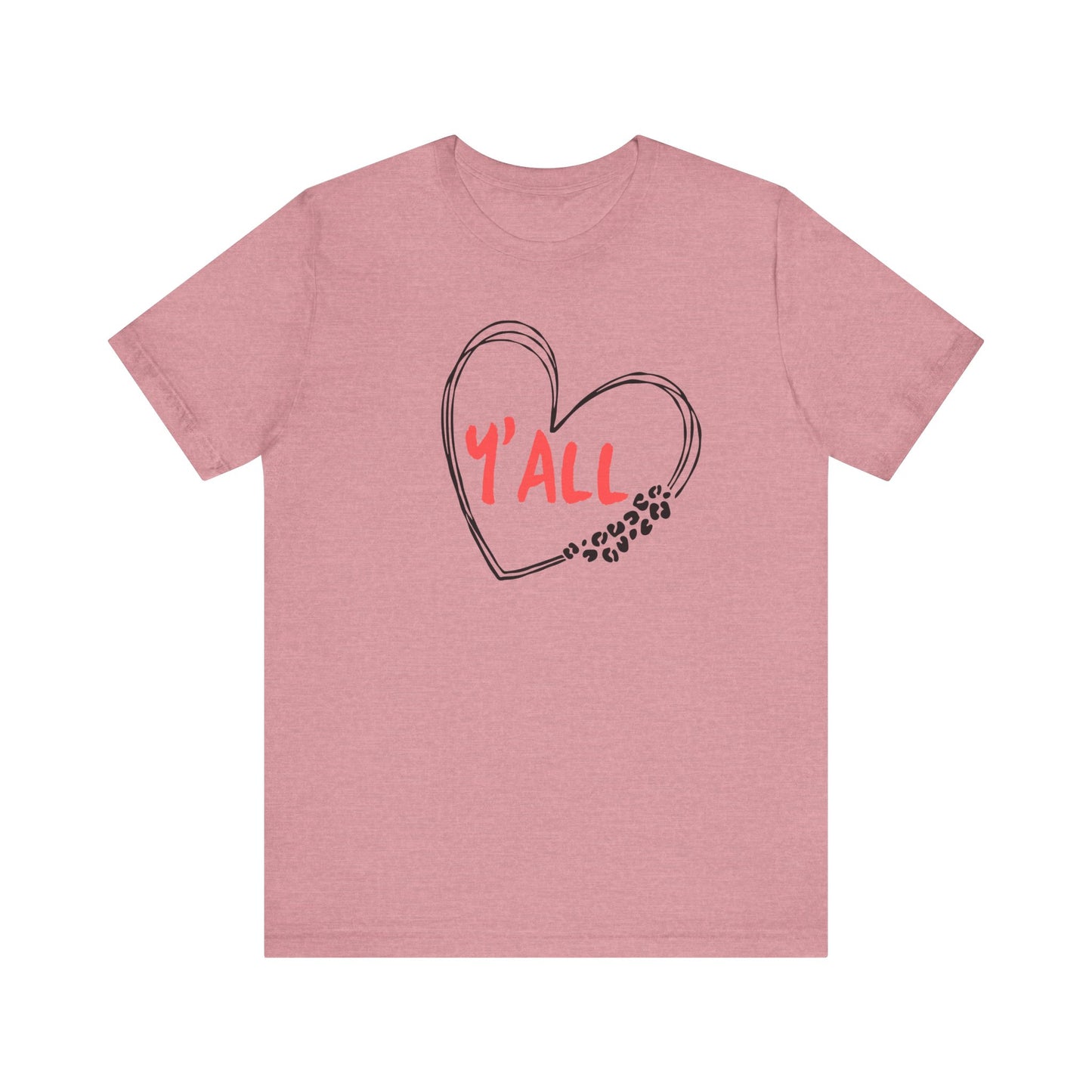 Heartfelt Love Unisex Tee - Casual Style, Y'all Shirt, Gift for Friends, Valentine's Day, Cozy Outfit, Everyday Wear