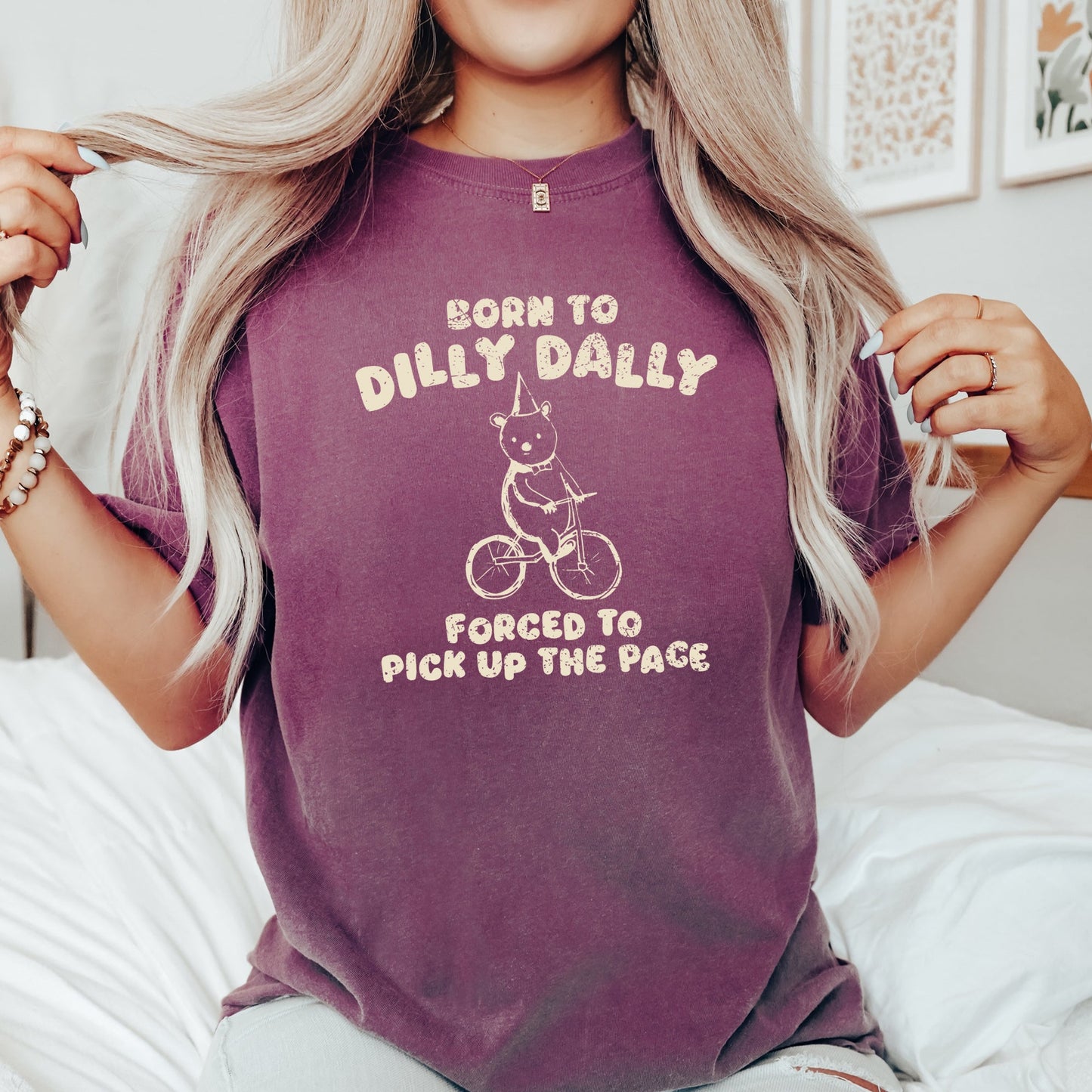 Born To Dilly Dally, Bear, Meme, Aesthetic, Funny, Comfort Colors Tshirt
