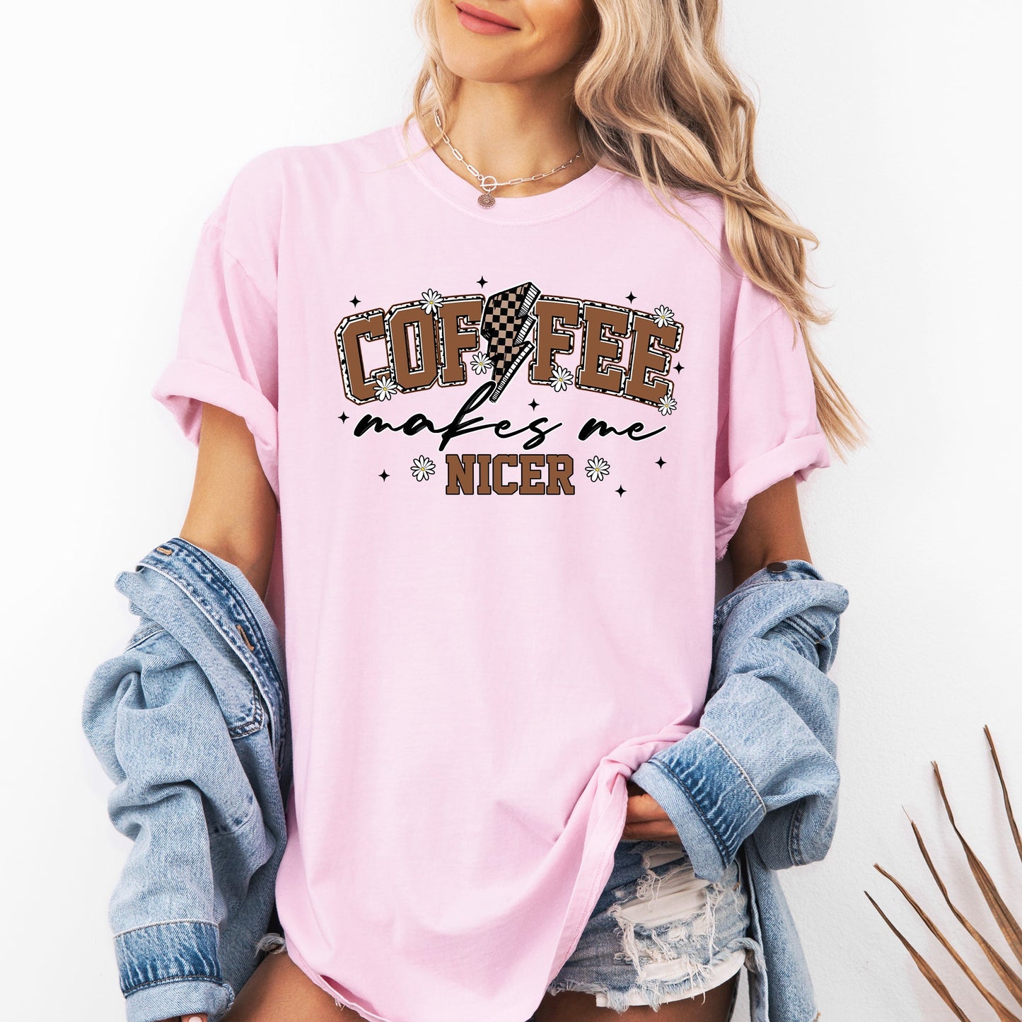 Coffee Makes Me Nicer, Coffee Lover, Caffeine, Espresso Comfort Colors T-Shirt