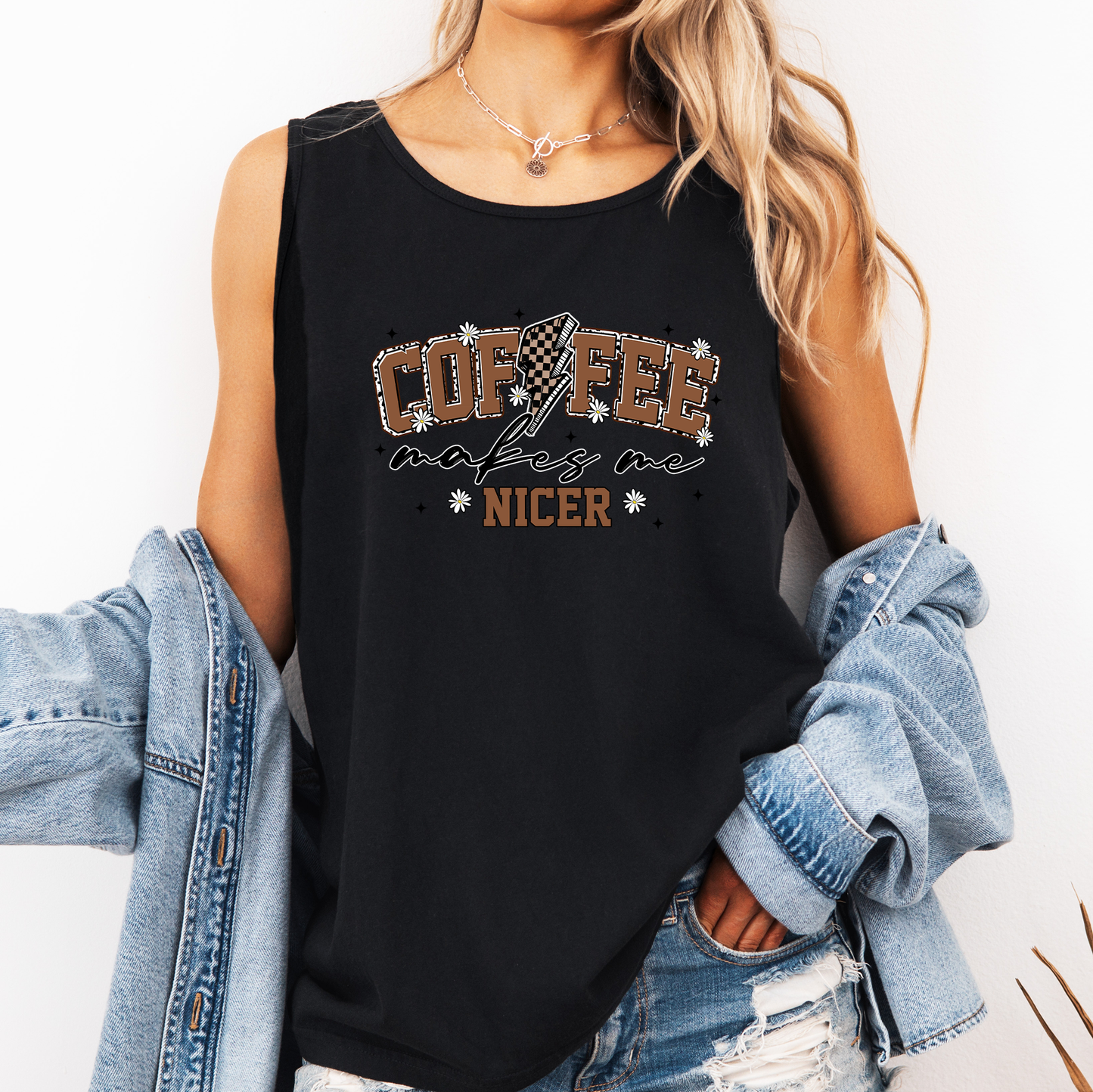 Coffee Makes Me Nicer, Sassy, Sarcastic Comfort Colors Tank Top