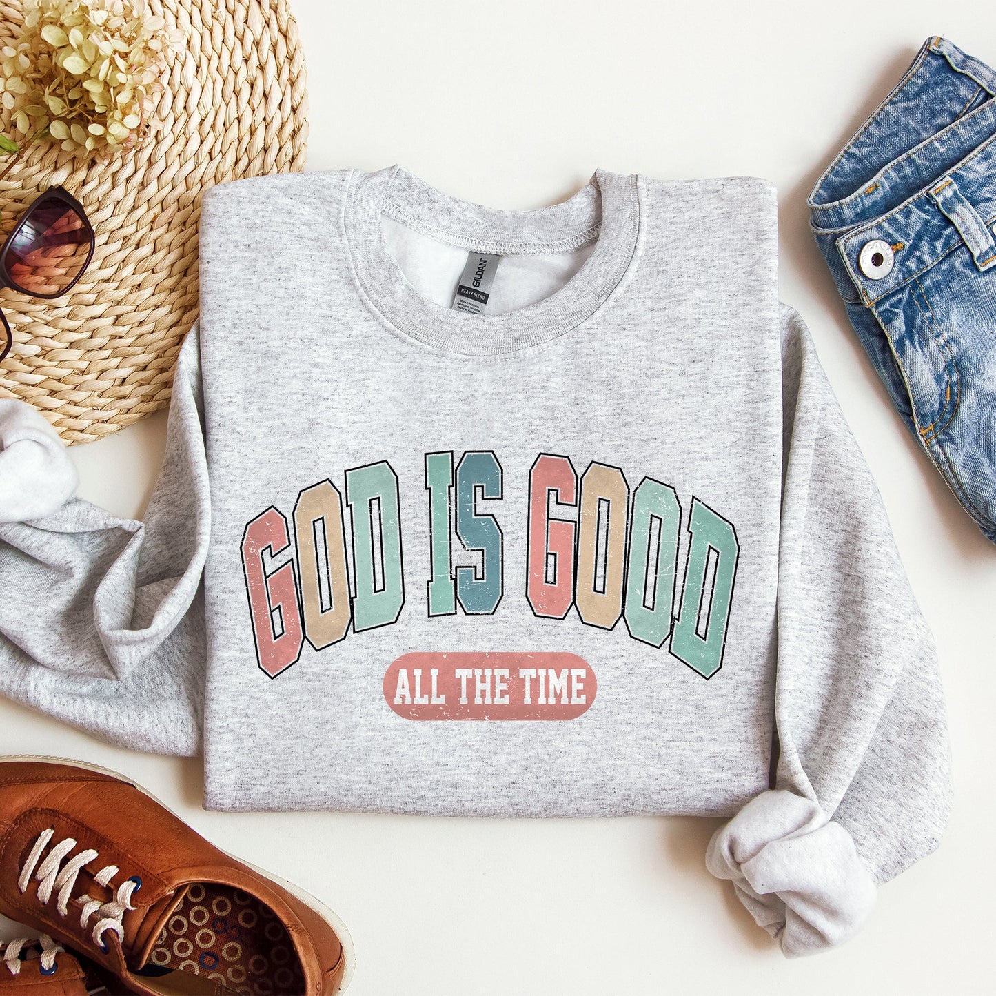 God is Good All The Time, Christian, Religious, Praise, Gospel, Faith Sweatshirt