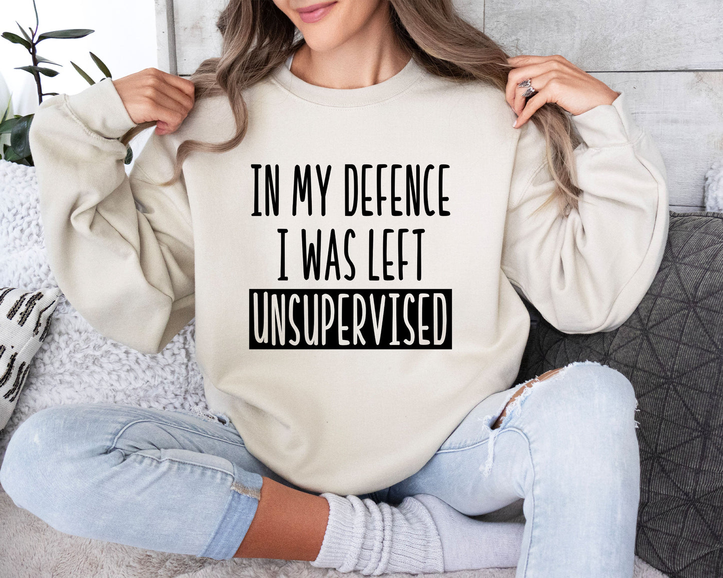 I Was Left Unsupervised Funny Sweatshirt, Sarcastic College Sweatshirt