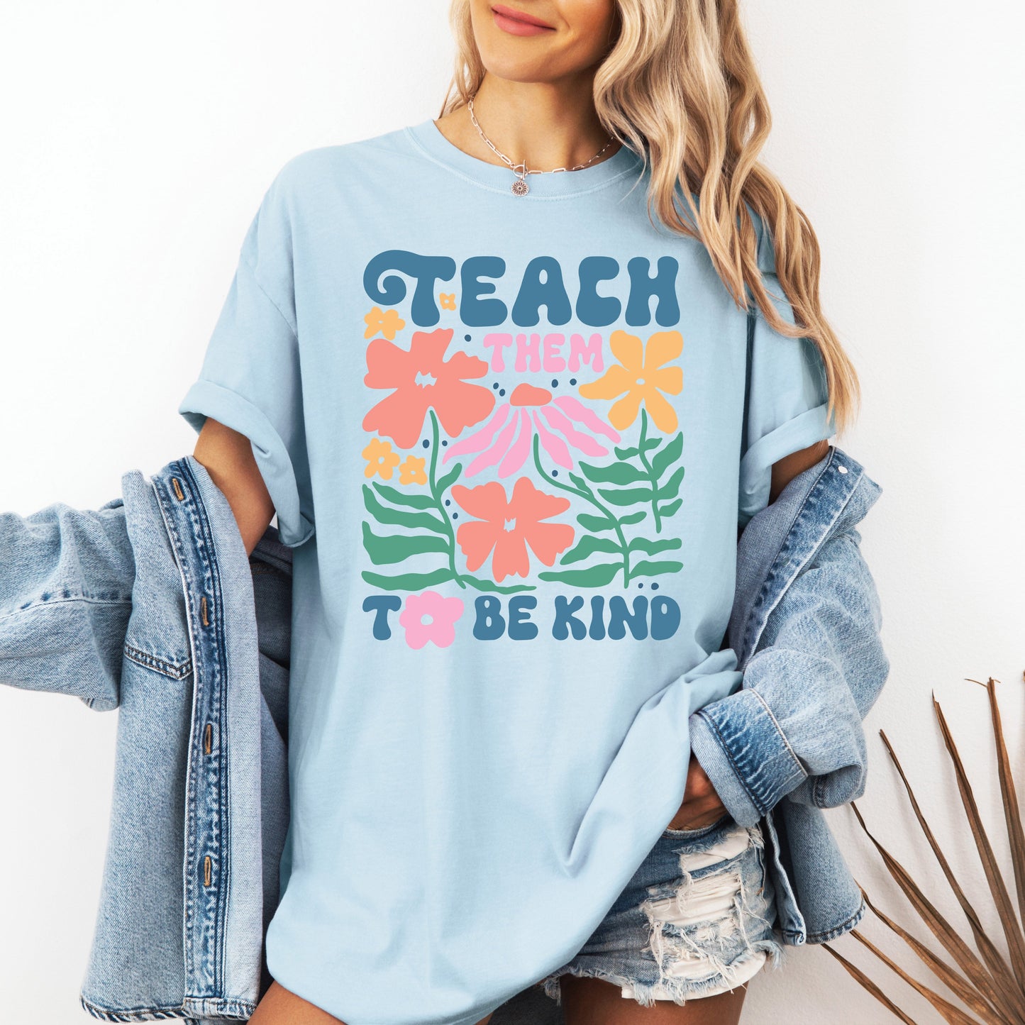 Teach Them To Be Kind, Teacher, Boho, Floral, Back to School, First Day of School, Cute, Teacher Appreciation, Coquette, Comfort Colors T-Shirt