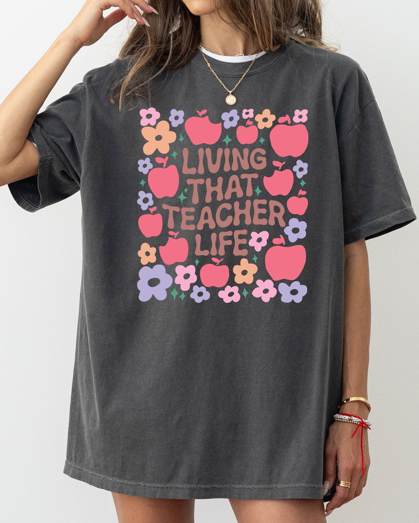 Living That Teacher Life, Boho, Floral, Back to School, First Day of School, Cute, Teacher Appreciation, Coquette, Comfort Colors T-Shirt