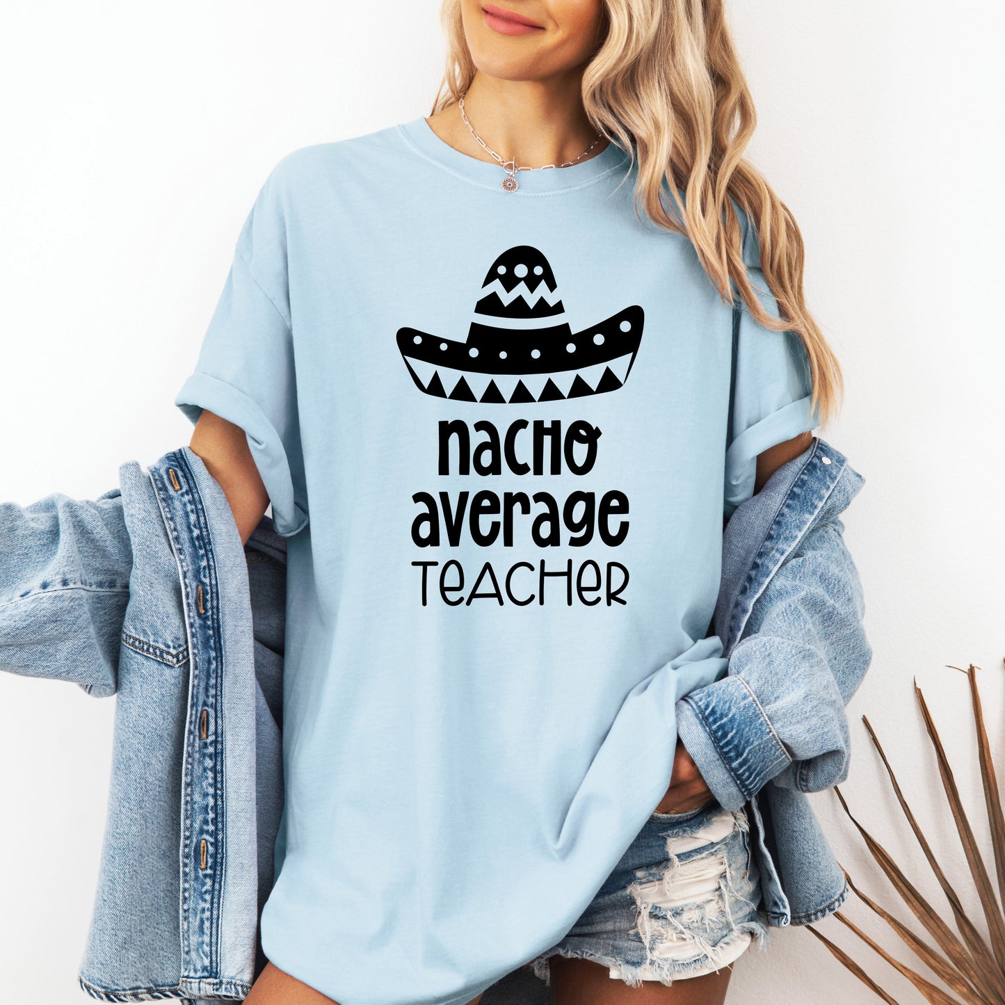 Nacho Average Teacher, Back to School, First Day of School, Cute, Teacher Appreciation, Coquette, Comfort Colors T-Shirt