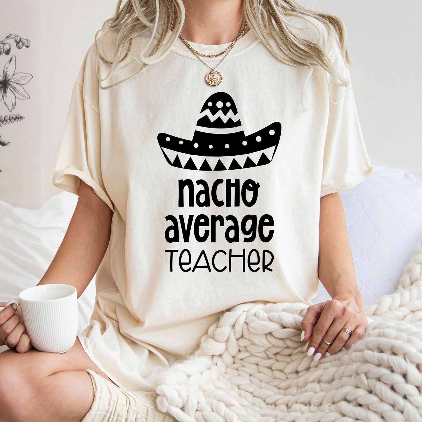 Nacho Average Teacher, Back to School, First Day of School, Cute, Teacher Appreciation, Coquette, Comfort Colors T-Shirt