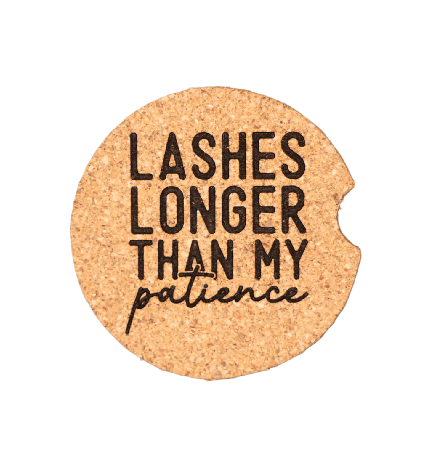Lashes Longer Than My Patience Car Coaster