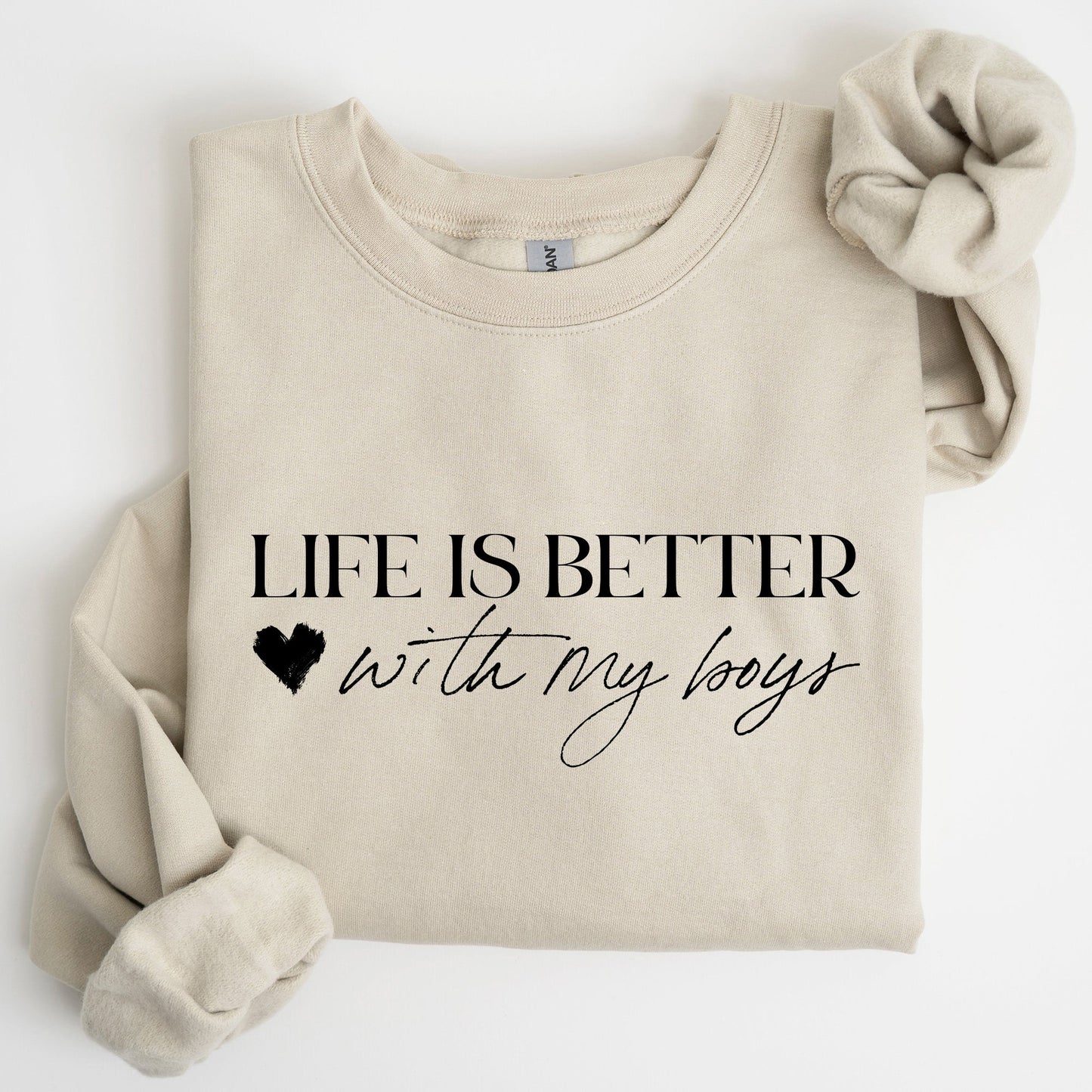 Life Is Better With My Boys, Mother's Day Sweatshirt