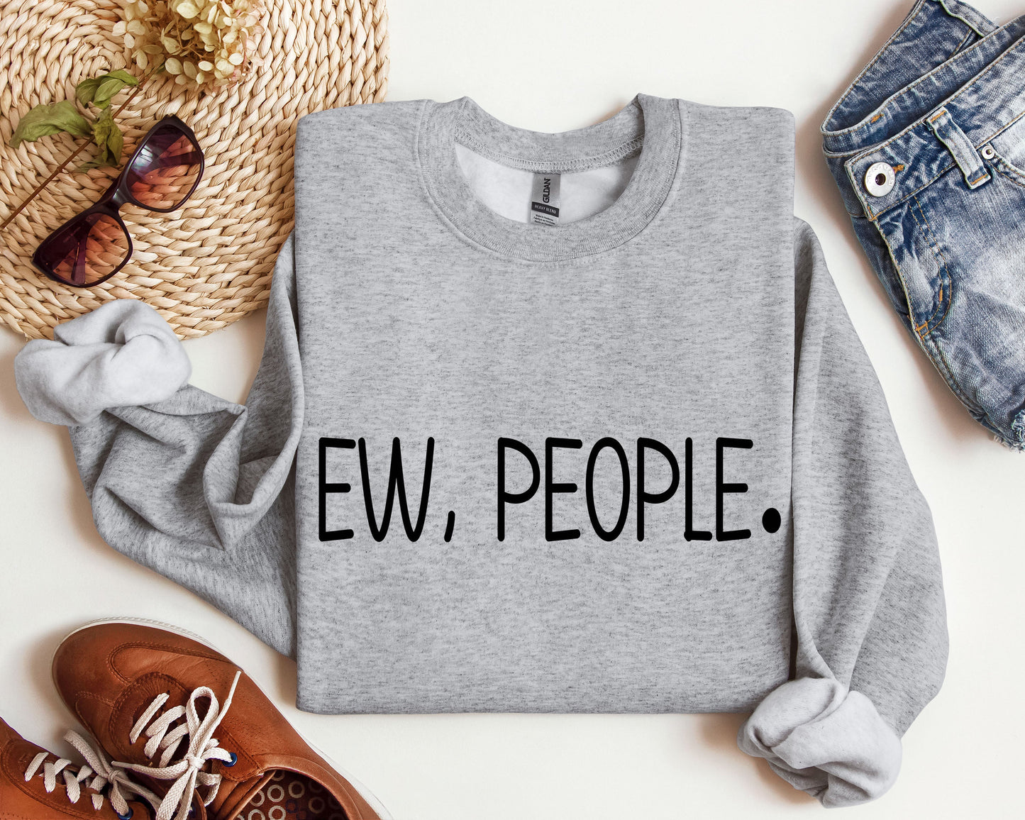 Ew, People Funny Sweatshirt, Sarcastic College Sweatshirt