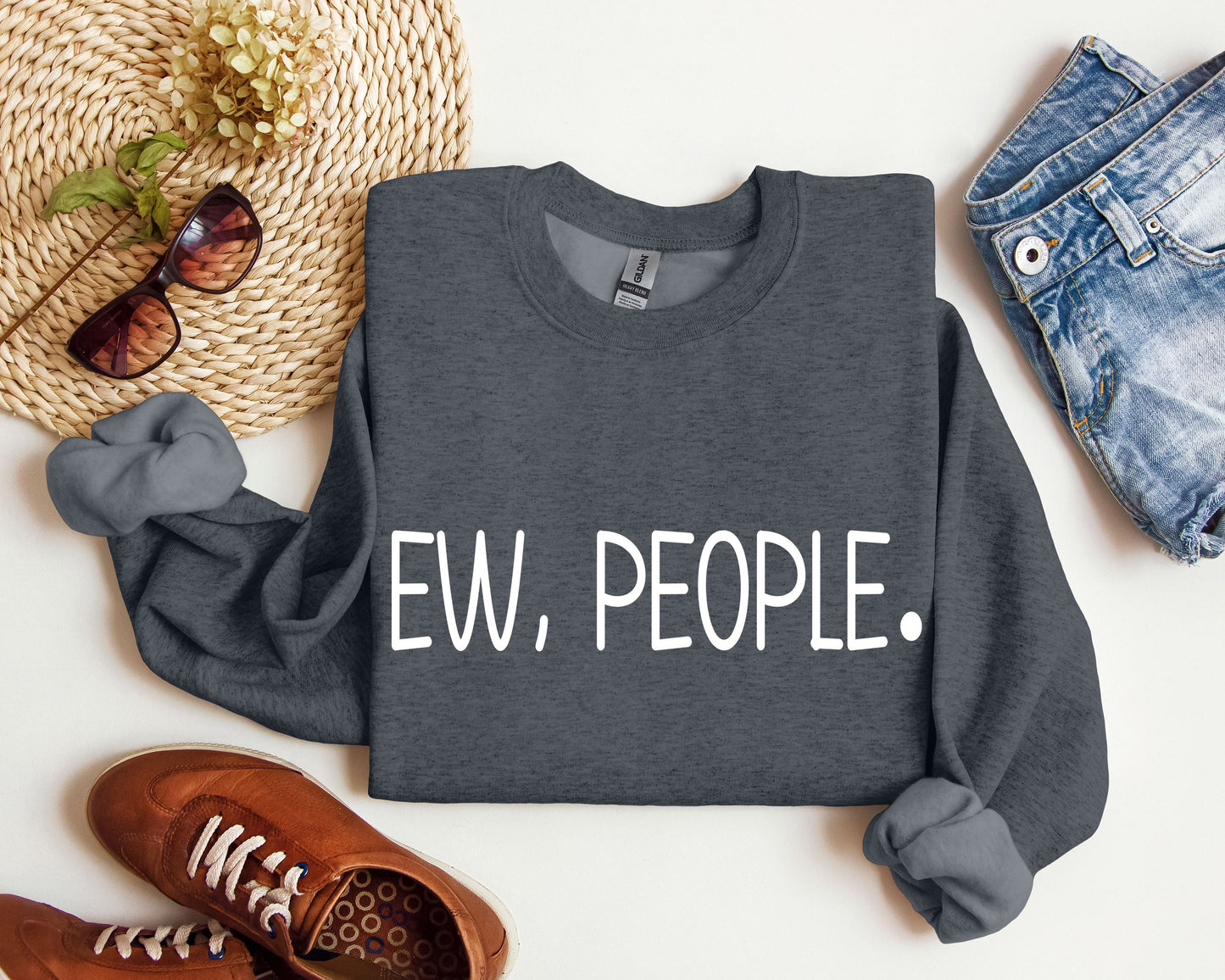 Ew, People Funny Sweatshirt, Sarcastic College Sweatshirt